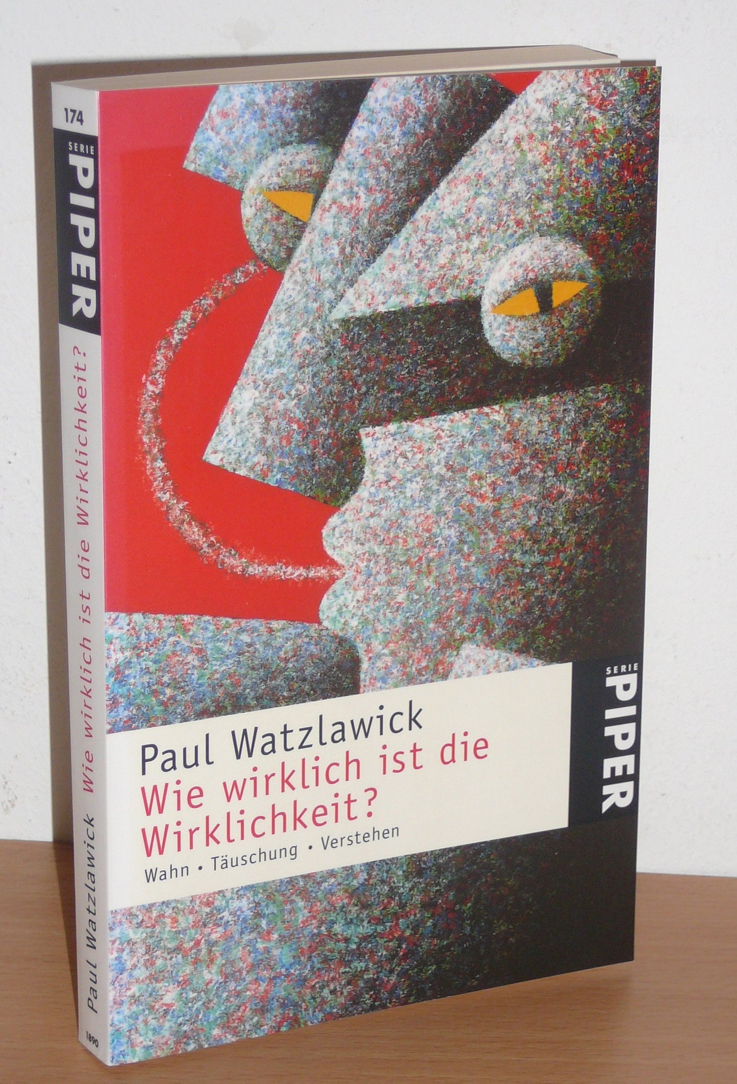 Wie wirklich ist die Wirklichkeit? - Wahn, Täuschung, Verstehen
