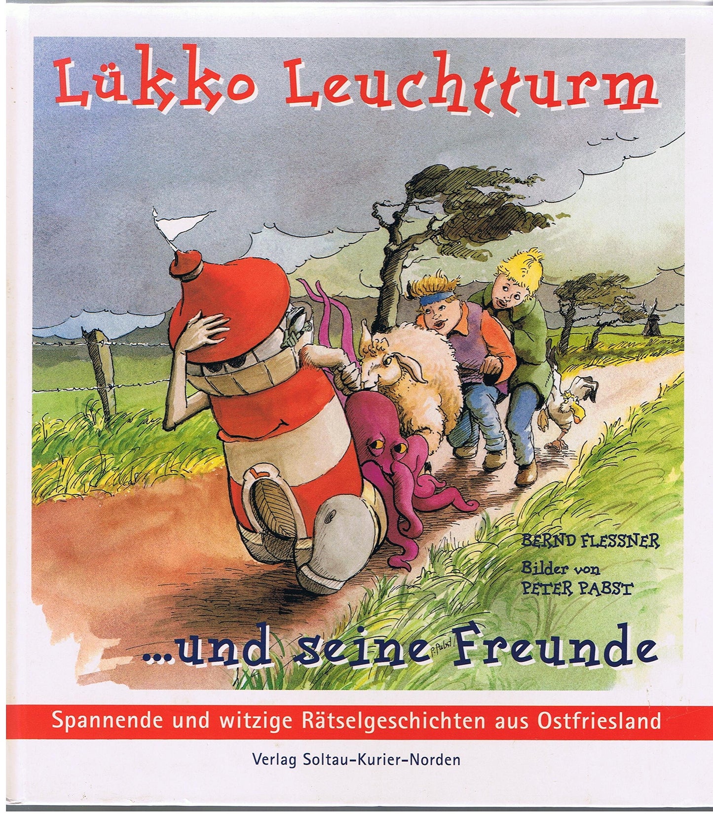 Lükko Leuchtturm und seine Freunde / Lükko Leuchtturm und seine Freunde: Spannende und witzige Rätselgeschichten für Kinder ab 8 Jahren