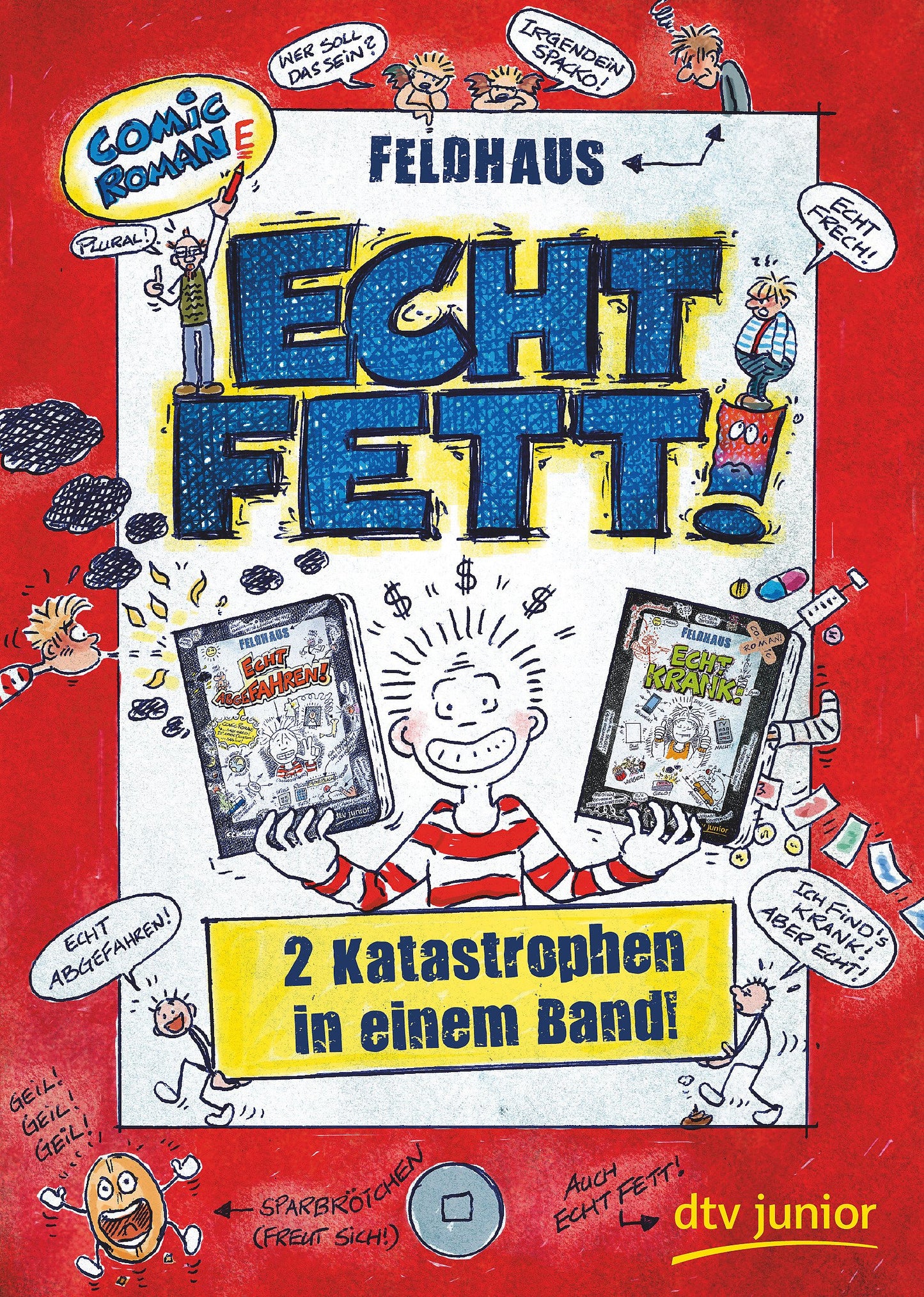 Echt fett Zwei Katastrophen in einem Band (Echt … – Die Doppelbände, Band 1)