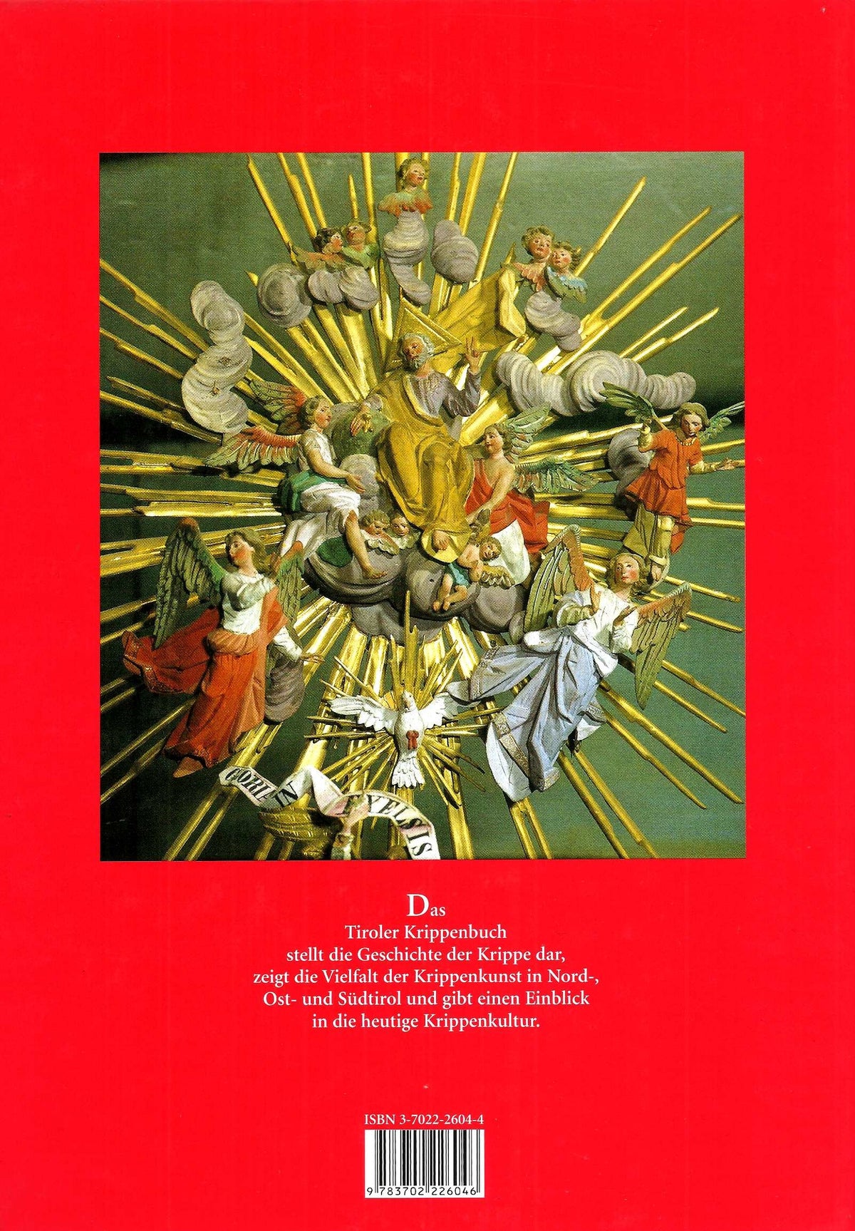 Das Tiroler Krippenbuch. Die Krippe von den Anfängen bis zur Gegenwart
