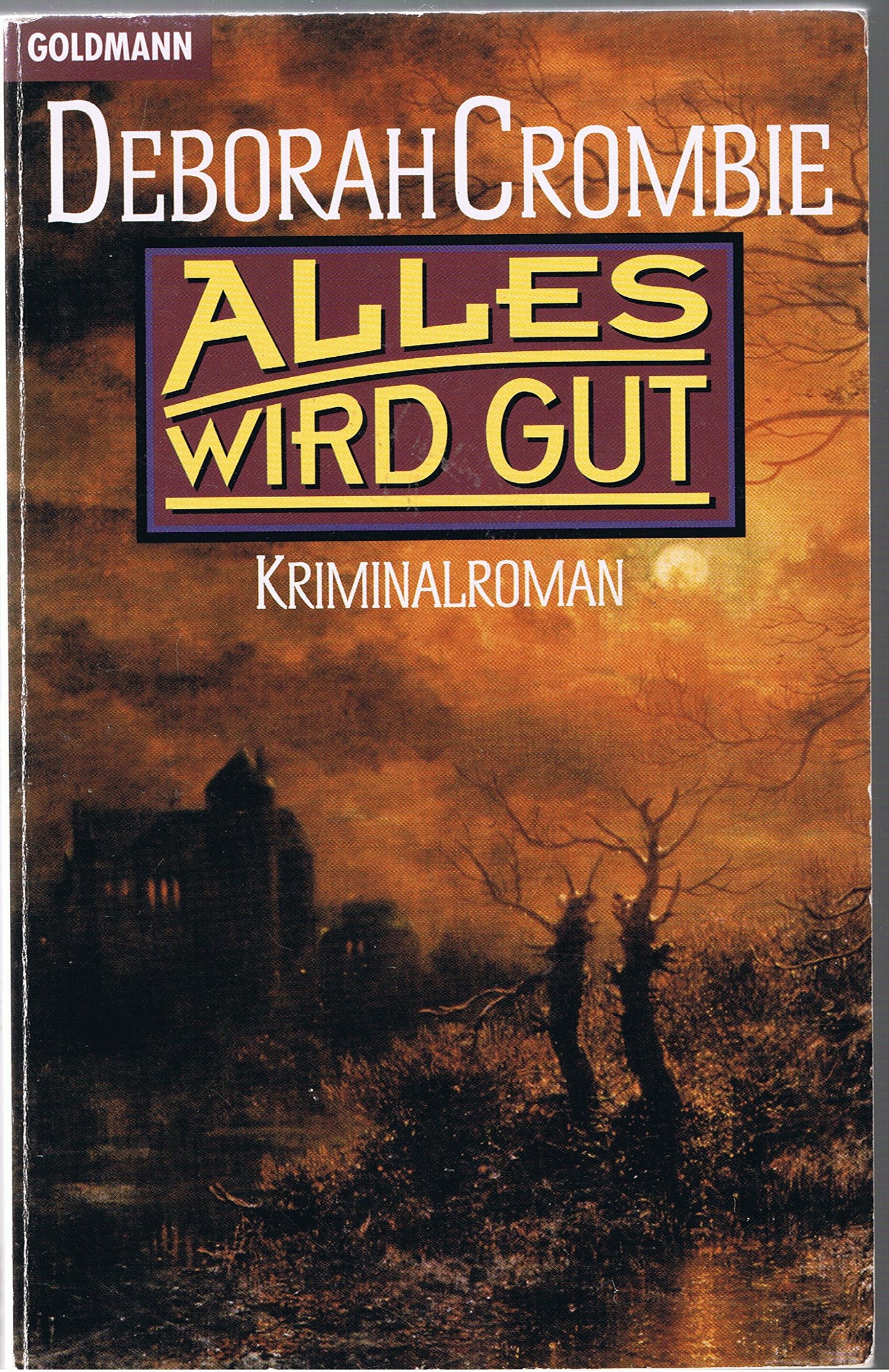 Alles wird gut: Roman (Goldmann Allgemeine Reihe)