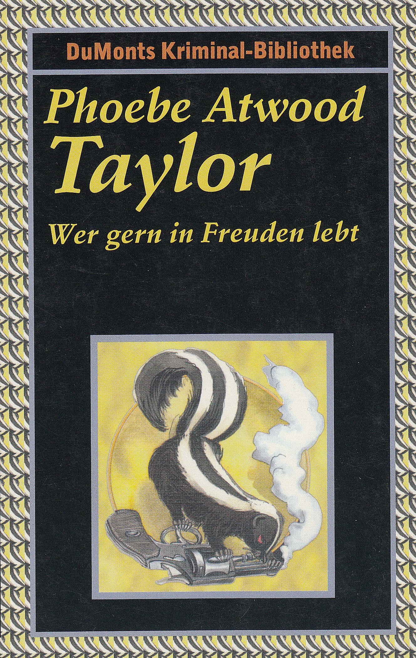Wer gern in Freuden lebt... (DUMONT's Kriminal-Bibliothek)
