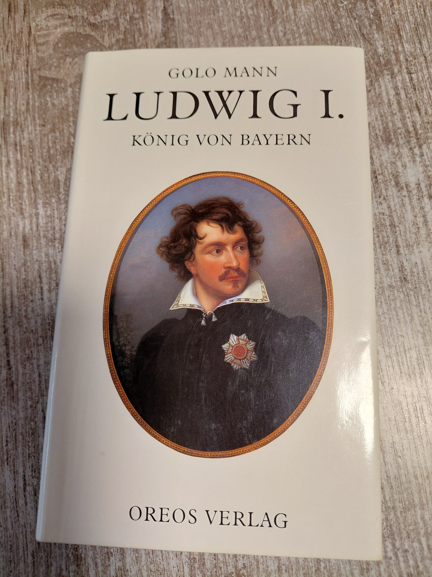 Ludwig I König von Bayern von Golo Mann