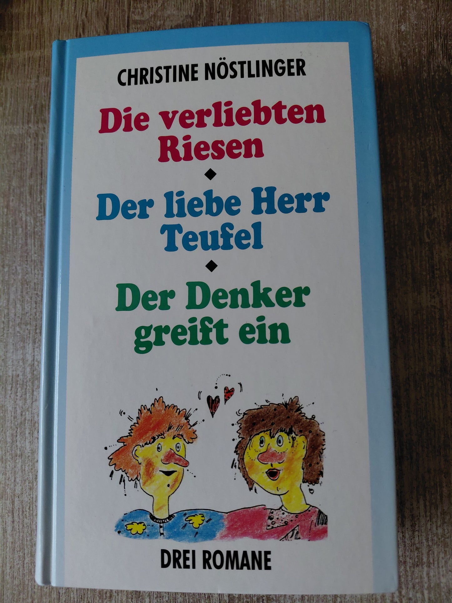 Die verliebten Riesen/ Der liebe Herr Teufel/ Der Denker greift ein von Nöstlinger