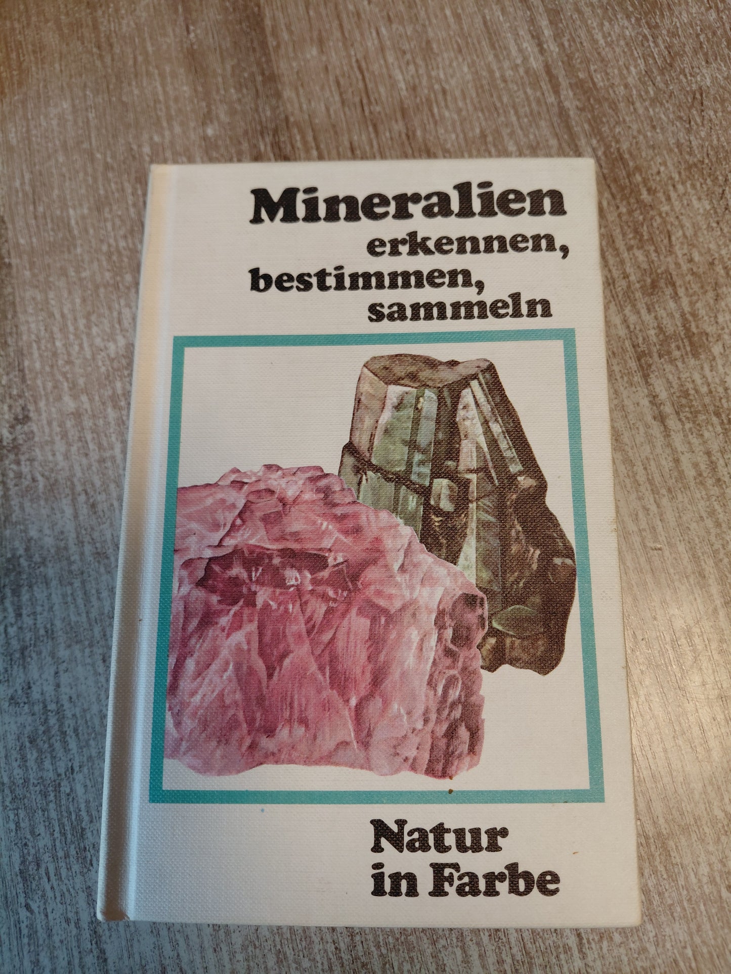 Mineralien erkennen bestimmen sammeln Natur in Farbe