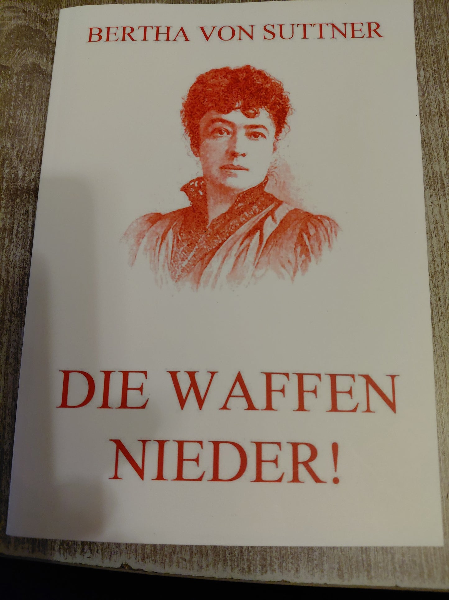Legt die Waffen nieder von Bertha von Suttner