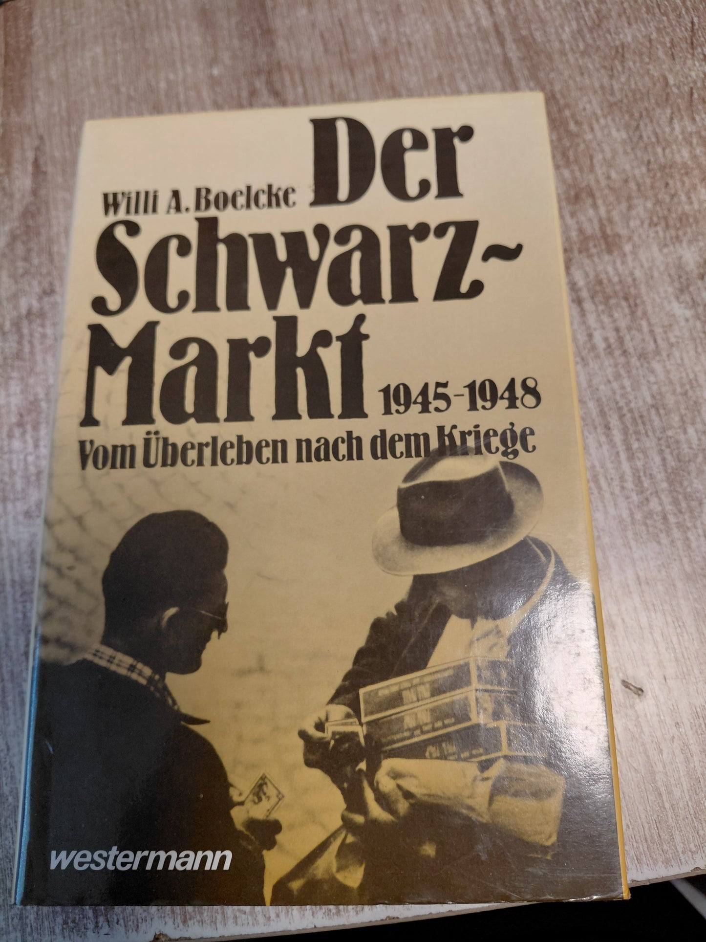 Der Schwarzmarkt 1945-1948 Vom Überleben nach dem Kriege