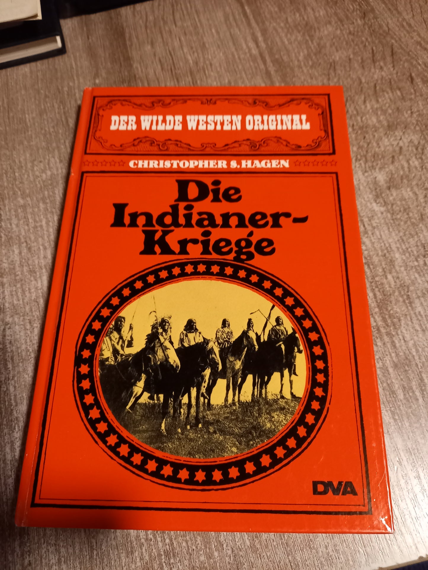 Die Indianer Kriege Der wilde Westen Original von Hagen