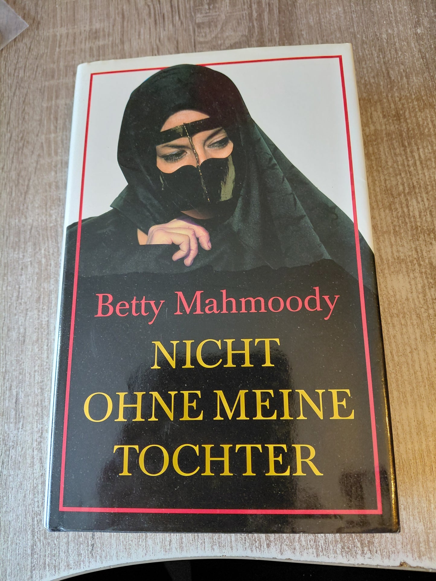 Nicht ohne meine Tochter von Mahmoody