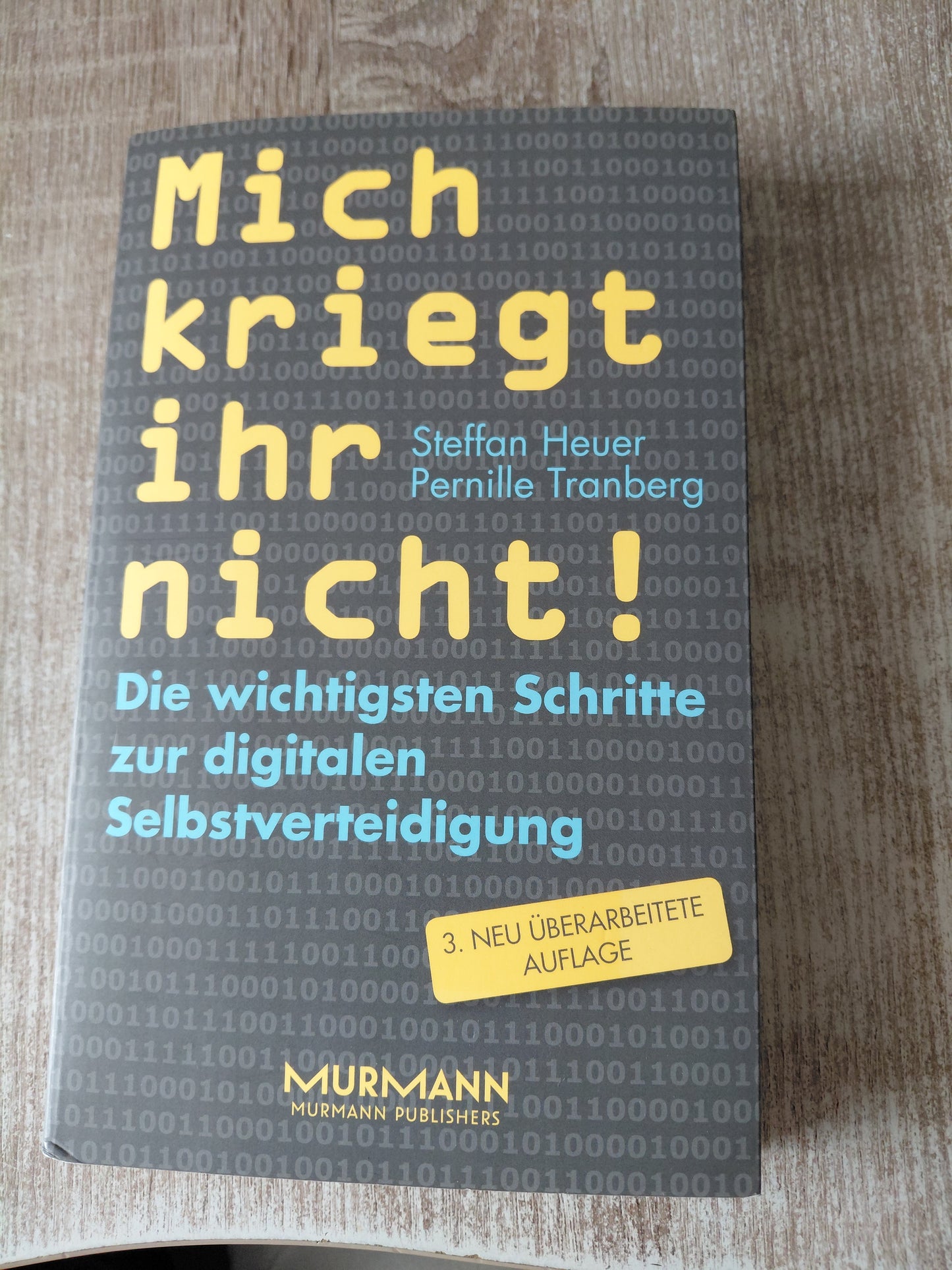 Mich kriegt ihr nicht von Heuer und Tranberg