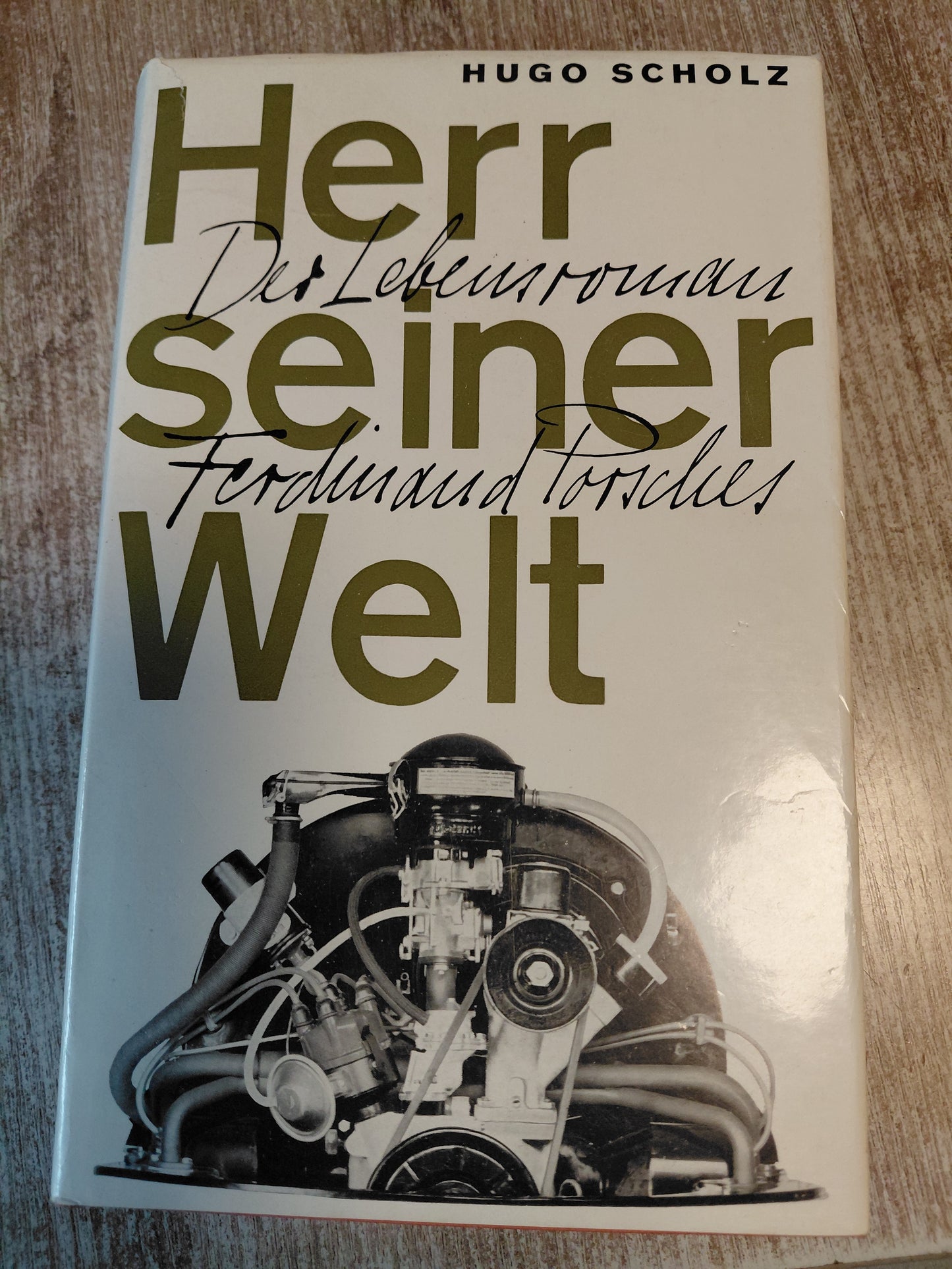 Herr seiner Welt Lebensroman Ferdinand Porsche von Scholz
