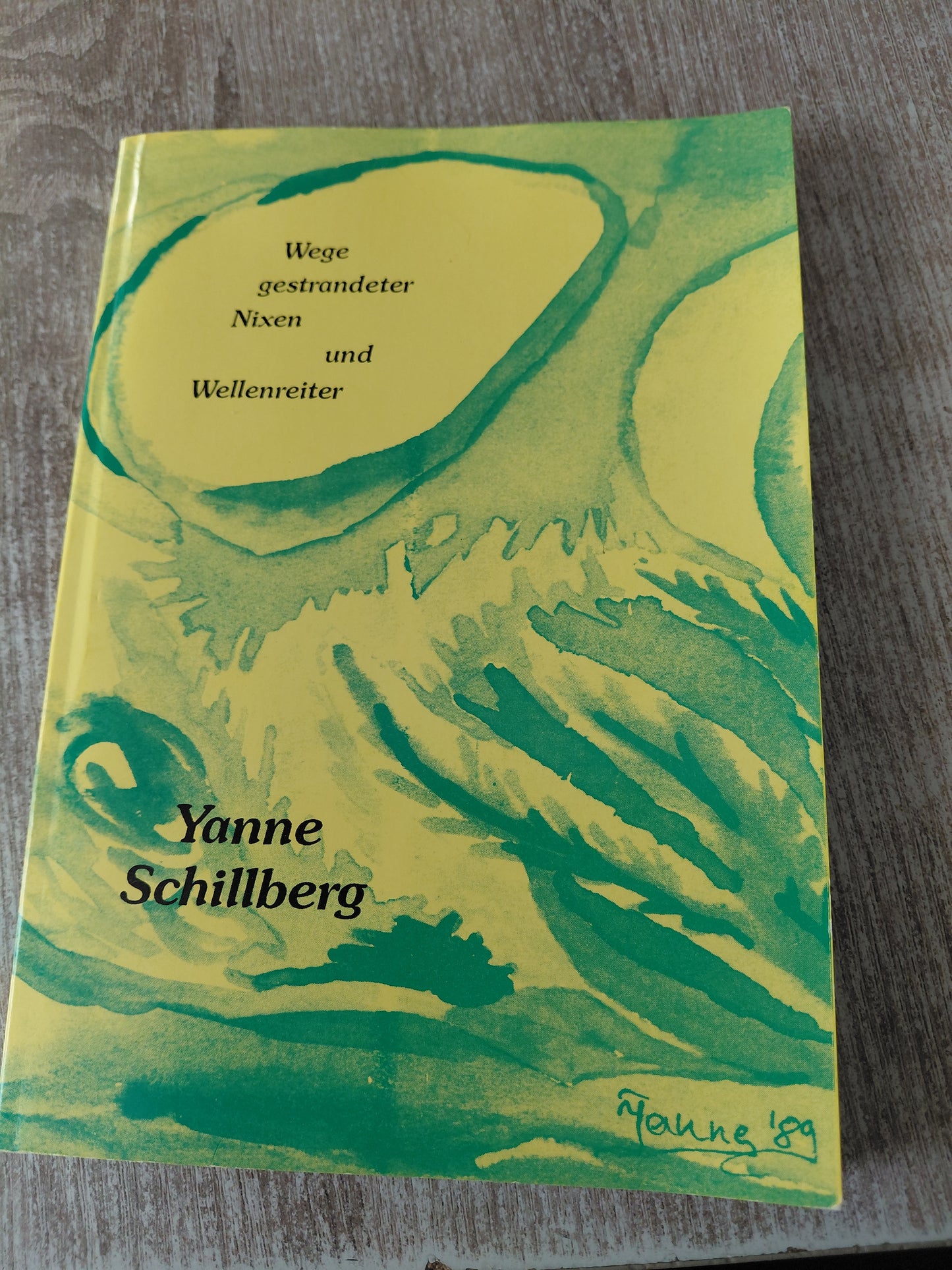 Wege gestrandeter Nixen und Wellenreiter von Schillberg