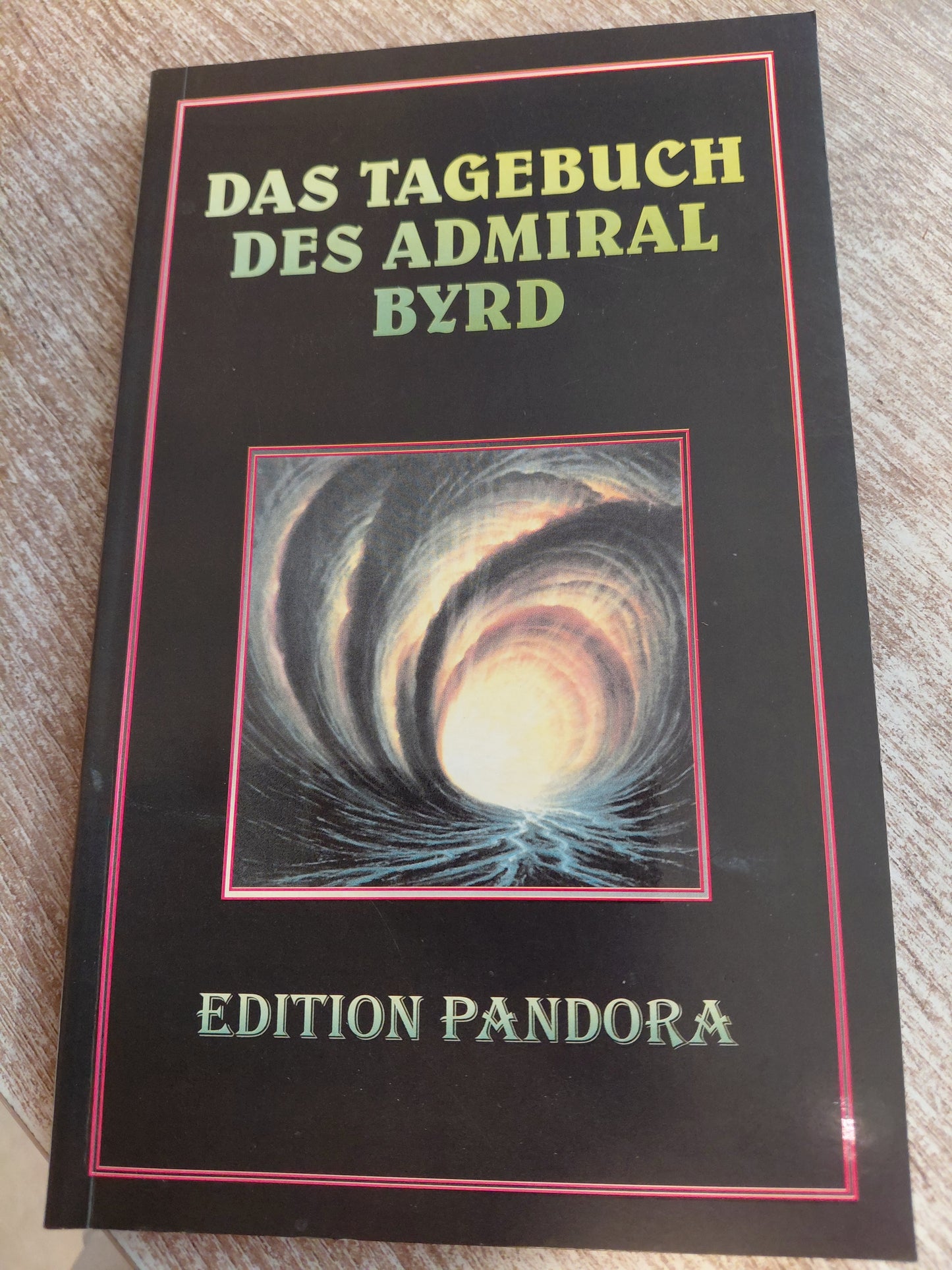Das Tagebuch des Admiral Byrd