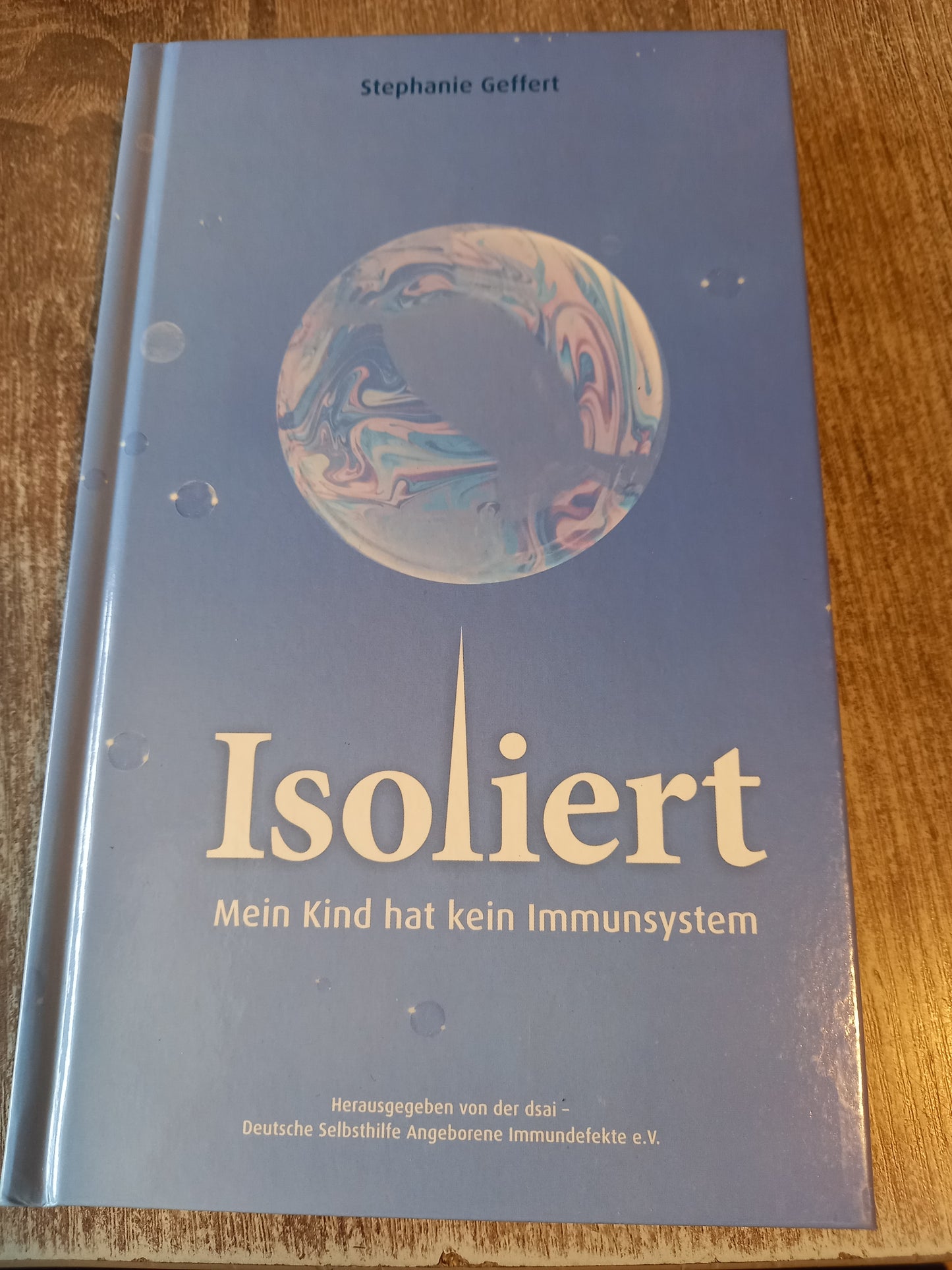 Isoliert Mein Kind hat kein Immunsystem von Geffert