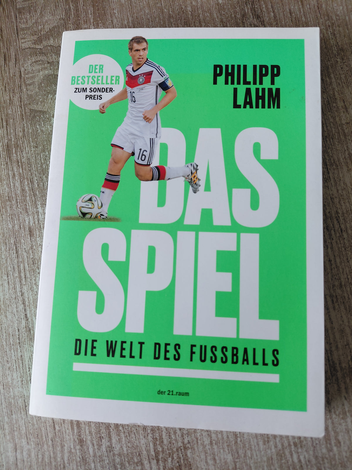 Das Spiel Die Welt des Fußballs von Lahm