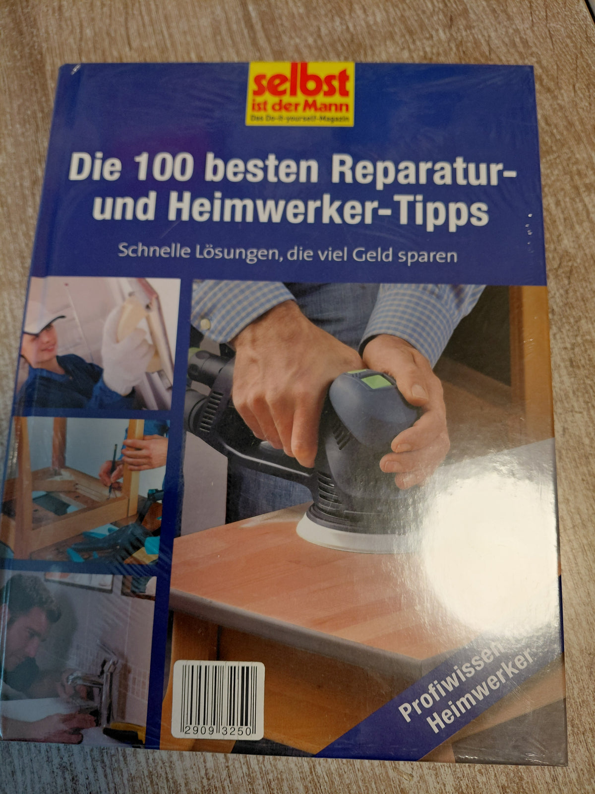 Die 100 besten Reparatur und Heimwerker Tipps