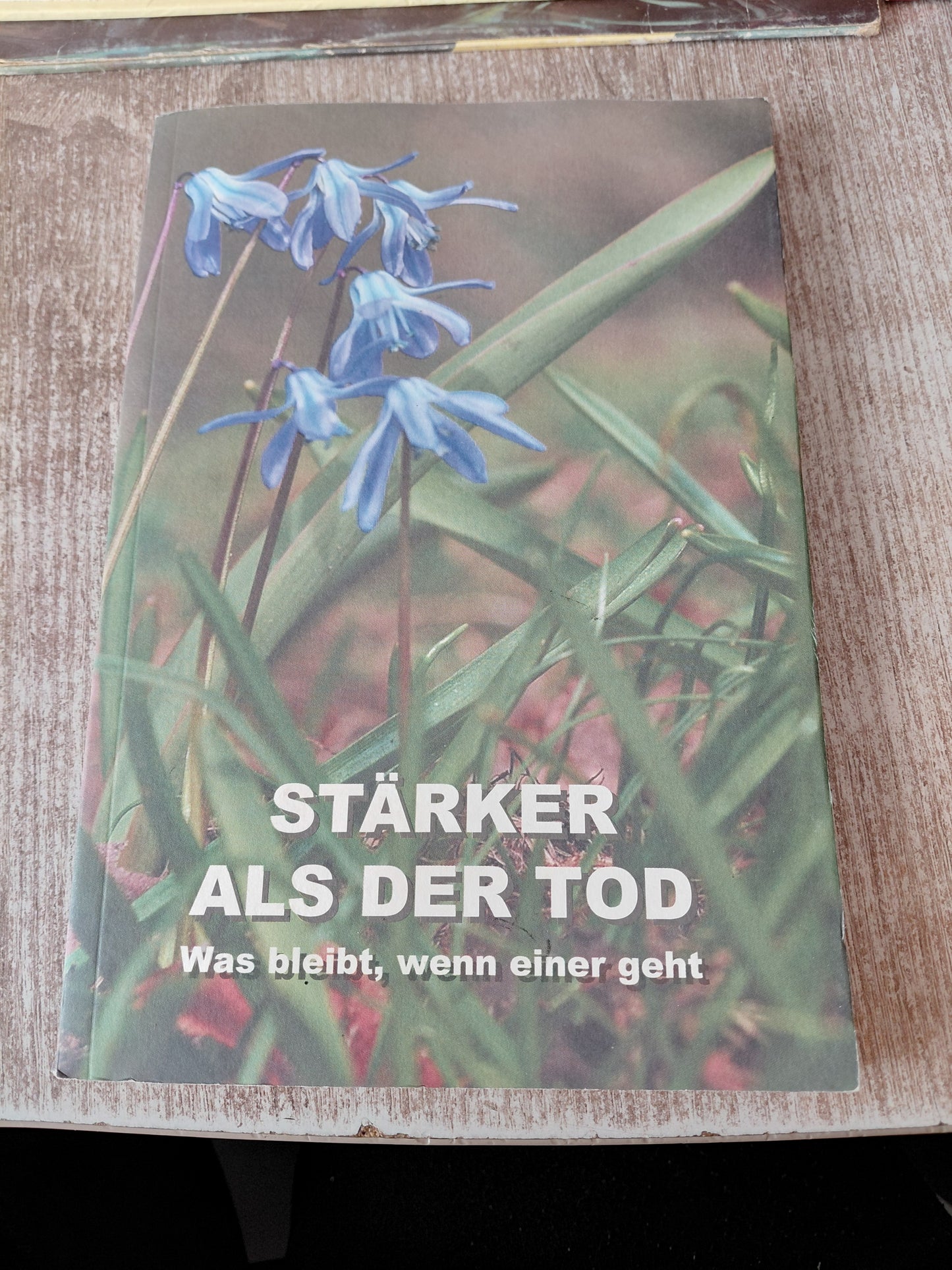 Stärker als der Tod Was bleibt wenn einer geht