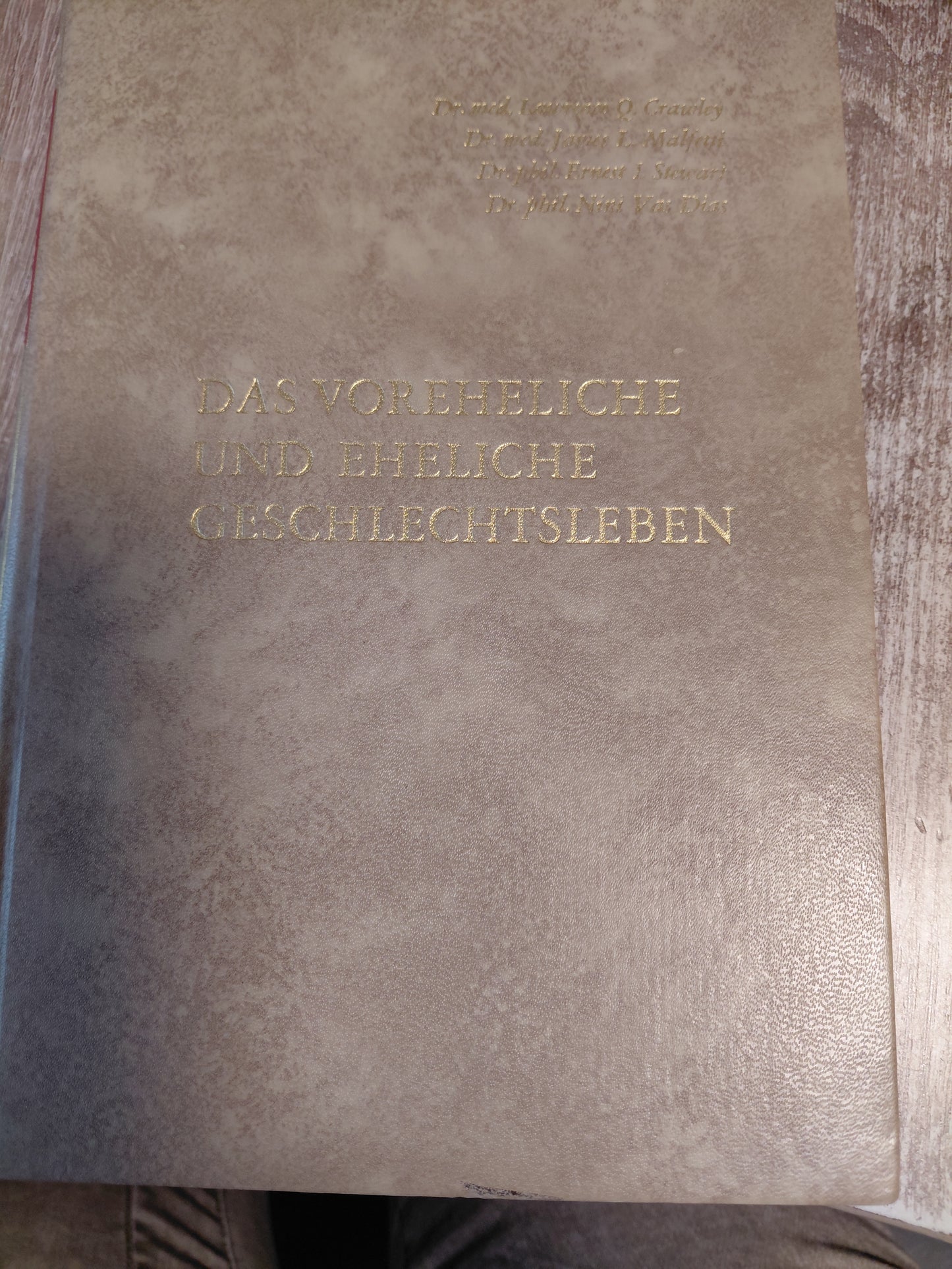 Das voreheliche und eheliche Geschlechtsleben von mehreren Autoren