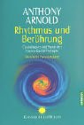 Rhythmus und Berührung: Grundlagen und Praxis der Cranio-Sacral-Therapie