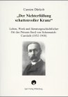 „Der Nichterfüllung schattenvoller Kranz": Leben, Werk und literaturgeschichtlicher Ort des Prinzen Emil von Schoenaich-Carolath: Leben, Werk und ... von Schoenaich-Carolath (1852-1908). Diss.