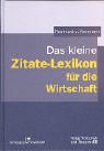 Das kleine Zitate-Lexikon für die Wirtschaft