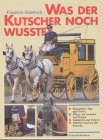 Was der Kutscher noch wußte