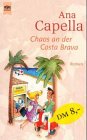 Chaos an der Costa Brava: Roman.