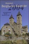 Rheinisch-bergischer Kalender 2004: Heimatjahrbuch für das Bergisch Land