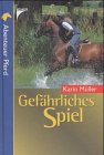 Gefährliches Spiel