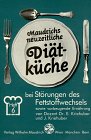 Maudrichs neuzeitliche Diätküche, H.6, Diät bei Störungen des Fettstoffwechsels