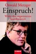 Einspruch!: Wider den organisierten Staatsbankrott
