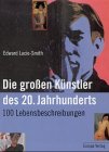 Die großen Künstler des 20. Jahrhunderts