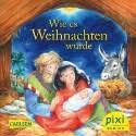 Wie es Weihnachten wurde (Pixi Nr. 2306)