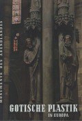 Gotische Plastik in Europa