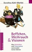 Beffchen, Weihrauch und Visionen