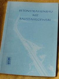 Betonstrassenbau mit Baustahlgewebe