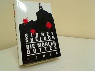 Die Mühlen Gottes : Roman. Aus dem Amerikan. von Wulf Bergner