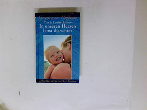In unseren Herzen lebst du weiter : das letzte Jahr mit unserer Mutter ; Roman.