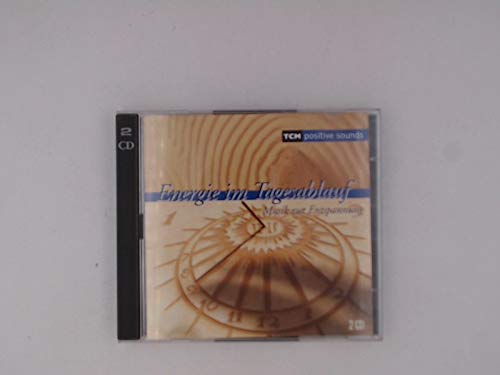 Energie im Tagesablauf - Musik zur Entspannung (Doppel-CD)