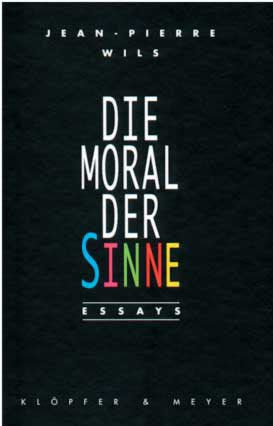 Die Moral der Sinne