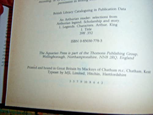 An Arthurian Reader: Selections from Arthurian Legend, Scholarships and Story: Selections from Arthurian Legend, Scholarship and Story