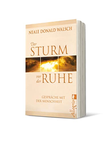 Der Sturm vor der Ruhe: Gespräche mit der Menschheit