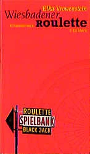 Wiesbadener Roulette: Kriminalroman