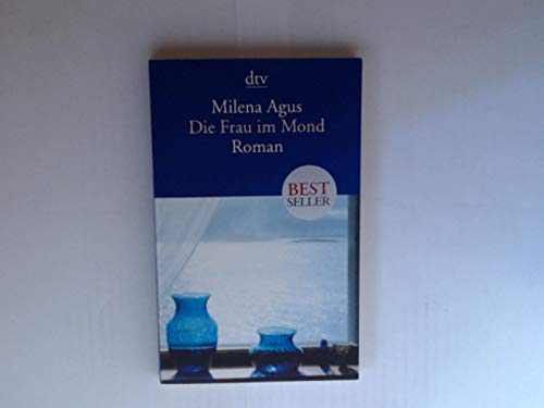 Die Frau im Mond von Milena Agus (2009) Taschenbuch