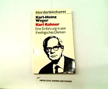 Karl Rahner. Eine Einführung in sein theologisches Denken.