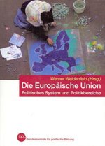 Die Europäische Union. Politisches System und Politikbereiche