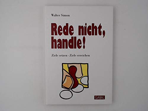 Rede nicht, handle!