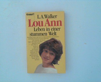 Lou Ann. Leben in einer stummen Welt. ( Hoffnung für Sorgenkinder). (9783426023754)