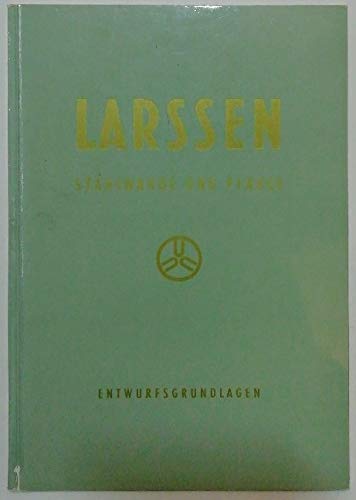 Larssen - Stahlwände und Pfähle - Entwurfsgrundlagen.