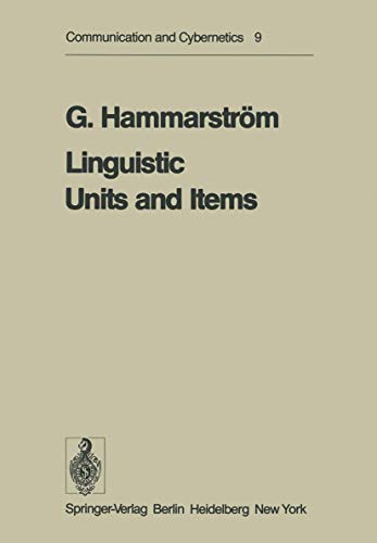 Linguistic Units and Items (Communication and Cybernetics, 9, Band 9)